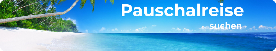Blitzsuche Pauschalreise